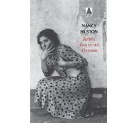 Reflets dans un oeil d'homme - Nancy Huston - Actes sud - Poche - Essai