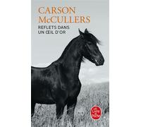 Reflets dans un oeil d'or - Carson McCullers - Lgf - Livre