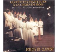 Les Petits chanteurs à la Croix Bois – Reflets de concert