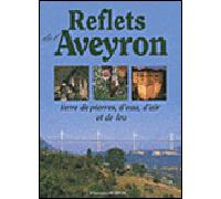 Reflets de l'Aveyron - Véronique Herman - Cpe Centre - relié - Beau livre