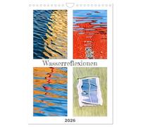Reflets de l'eau (Calendrier mural 2026 DIN A4 vertical), CALVENDO calendrier mensuel