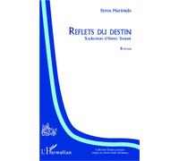 Reflets du destin Roman - Henri Tonnet - L'harmattan - broché - Roman