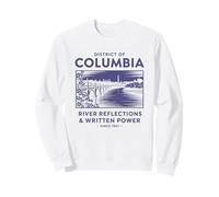 Reflets du fleuve et Puissance écrite de Washington D.C. Sweatshirt