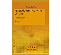 REFLÉXÌO ON THE PATHS OF LIFE: Serendipity II