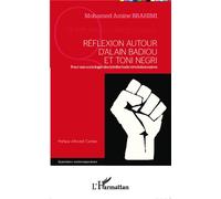 Réflexion autour d'Alain Badiou et Toni Negri Pour une sociologie des intellectuels révolutionnaires - Mohamed Amine Brahimi - L'harmattan - broché - Essai