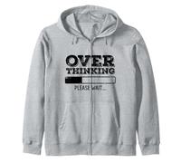 Réflexion Excessive, Veuillez Patienter, drôle et Sarcastique Sweat à Capuche
