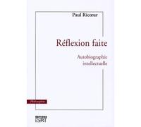 Réflexion faite : Autobiographie intellectuelle
