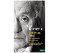 Réflexion Faite - Autobiographie Intellectuelle