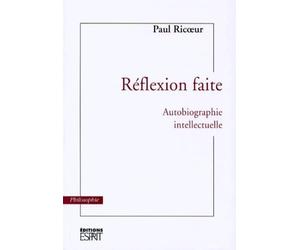 Réflexion faite : Autobiographie intellectuelle