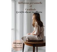 Réflexion personnelle et gratitude: Carnet de notes sur mes réflexions