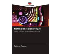 Réflexion scientifique: Modèle théorique et méthodes de recherche