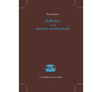 Réflexion sur la question architecturale