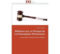 Réflexion Sur Le Principe De La Présomption D''innocence