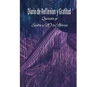 reflexion y gratitud, para mi querida yo aprender a soltar: cuaderno de planificacion y manifestaciones positivas, impacto de 130 dias, para conquistar el amor propio y sanacion.