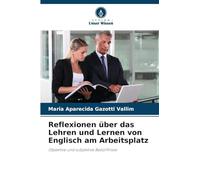 Reflexionen über das Lehren und Lernen von Englisch am Arbeitsplatz