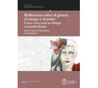 Reflexiones sobre el género, el cuerpo y el poder: cinco voces trans en diálogo con Judith Butler
