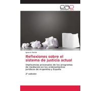Reflexiones sobre el sistema de justicia actual