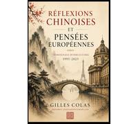 Réflexions chinoises et pensées européennes: Témoignage interculturel 1995-2025