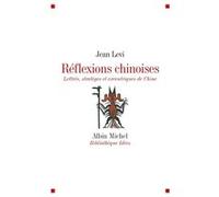 Jean Levi – Réflexions chinoises : Lettrés, stratèges et excentriques de Chine – Broché