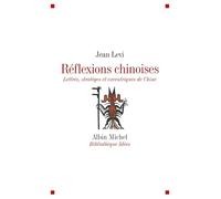 Jean Levi – Réflexions chinoises : Lettrés, stratèges et excentriques de Chine – Broché