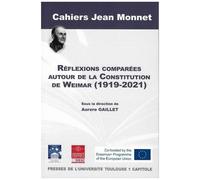 Réflexions Comparées Autour De La Constitution De Weimar (1919-2021)