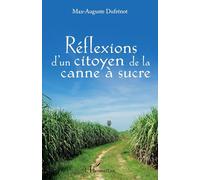 Réflexions d'un citoyen à la canne à sucre