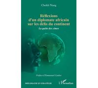 Réflexions d'un diplomate africain sur les défis du continent La quête des cimes - Cheikh Niang - L'harmattan - broché - Essai