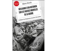 Réflexions d'un historien sur les fausses nouvelles de la guerre Marc Bloch (Auteur)