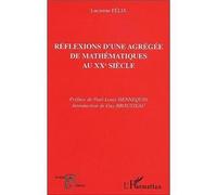 Réflexions D'une Agrégée De Mathématiques Au Xxe Siècle
