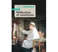 Réflexions et aventures