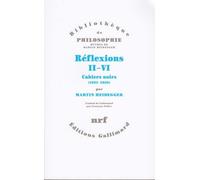 Réflexions, Ii-Vi : Cahiers Noirs - 1931-1938 | occasion