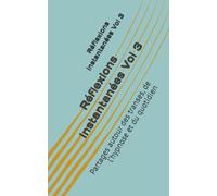 Réflexions Instantanées Vol 3: Partages autour des transes, de l’hypnose et du quotidien