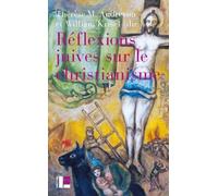 Réflexions Juives Sur Le Christianisme - Autour De Textes De Joseph Ber Soloveitchik, Abraham Joshua Heschel, Irving Greenberg Et David Novak