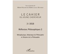Réflexions philosophiques 2 Métaphysique, Didactique de Philosophie et Histoire de la Philosophie Marcel Nguimbi (Auteur)