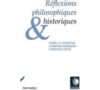 Réflexions philosophiques et historiques Christian Hervé (Auteur), David N. Weisstub (Auteur), Christian Mormont (Auteur)