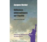 Réflexions philosophiques sur l'égalité - Jacques Necker - Belles Lettres - broché - Essai