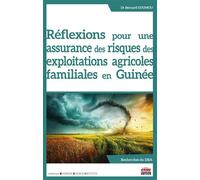 Réflexions pour une assurance des risques des exploitations agricoles familiales en Guinée - Bernard Goumou - Ems Management Et Societes - broché - Essai