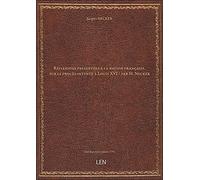 Réflexions présentées à la nation française, sur le procès intenté à Louis XVI / par M. Necker [édition 1792]