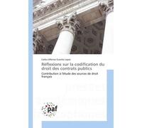 Réflexions sur la codification du droit des contrats publics - Carlos Alfonso Guecha Lopez - P.academiques Francophones - broché - Essai