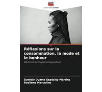 Réflexions sur la consommation, la mode et le bonheur: Récits tirés du magazine Vogue Brasil