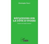 Réflexions Sur La Côte D'ivoire