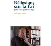 Réflexions sur la foi pour ceux qui l'ont déjà
