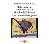 Réflexions sur la guerre, le mal et la fin de l'histoire