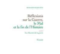 Réflexions sur la guerre, le mal et la fin de l'histoire