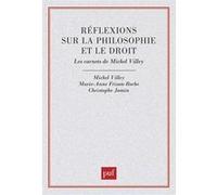 Réflexions sur la philosophie et le droit Marie-Anne Frison-Roche (Auteur), Christophe Jamin (Auteur), Michel Villey (Auteur), Madeleine Villey (Auteur)