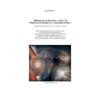 Réflexions Sur La Plus Grosse "Erreur" De L'histoire De La Physique - Ou Catastrophe Du Vide