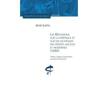 Réflexions sur la poétique et sur les ouvrages des - René Rapin - Honore Champion Eds - broché - Essai