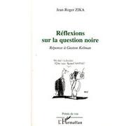 Réflexions sur la question noire Zika Wa Zika (Auteur)