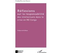 Réflexions sur la responsabilité des intellectuels dans la crise de la RD Congo - Freddy Mulumba Kabuayi - L'harmattan - broché - Essai