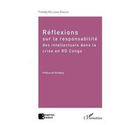 Réflexions Sur La Responsabilité Des Intellectuels Dans La Crise En Rd Congo